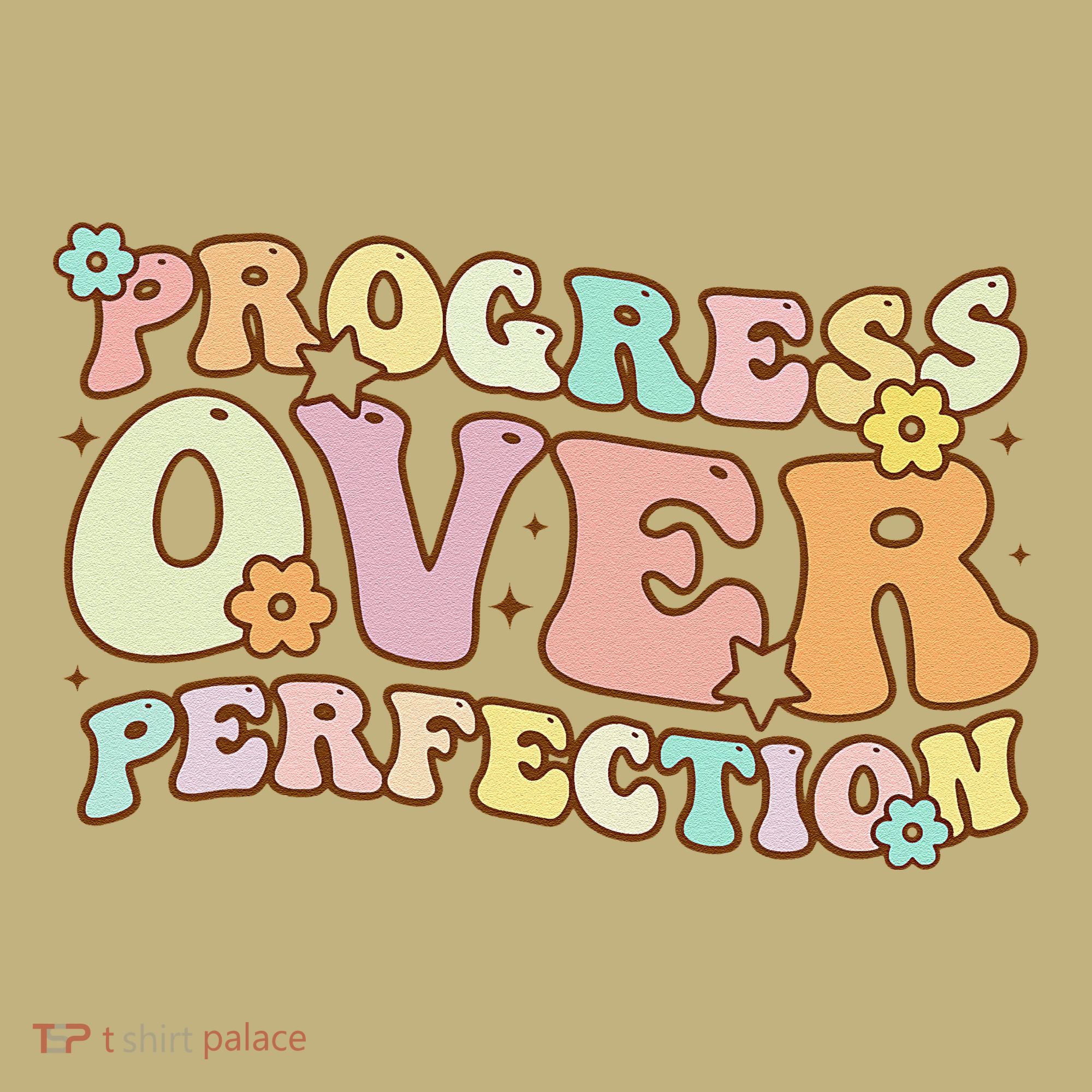 Back To School Progress Over Perfection Motivational Gifts T-Shirt