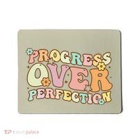Back To School Progress Over Perfection Motivational Gifts Mousepad thumb 0
