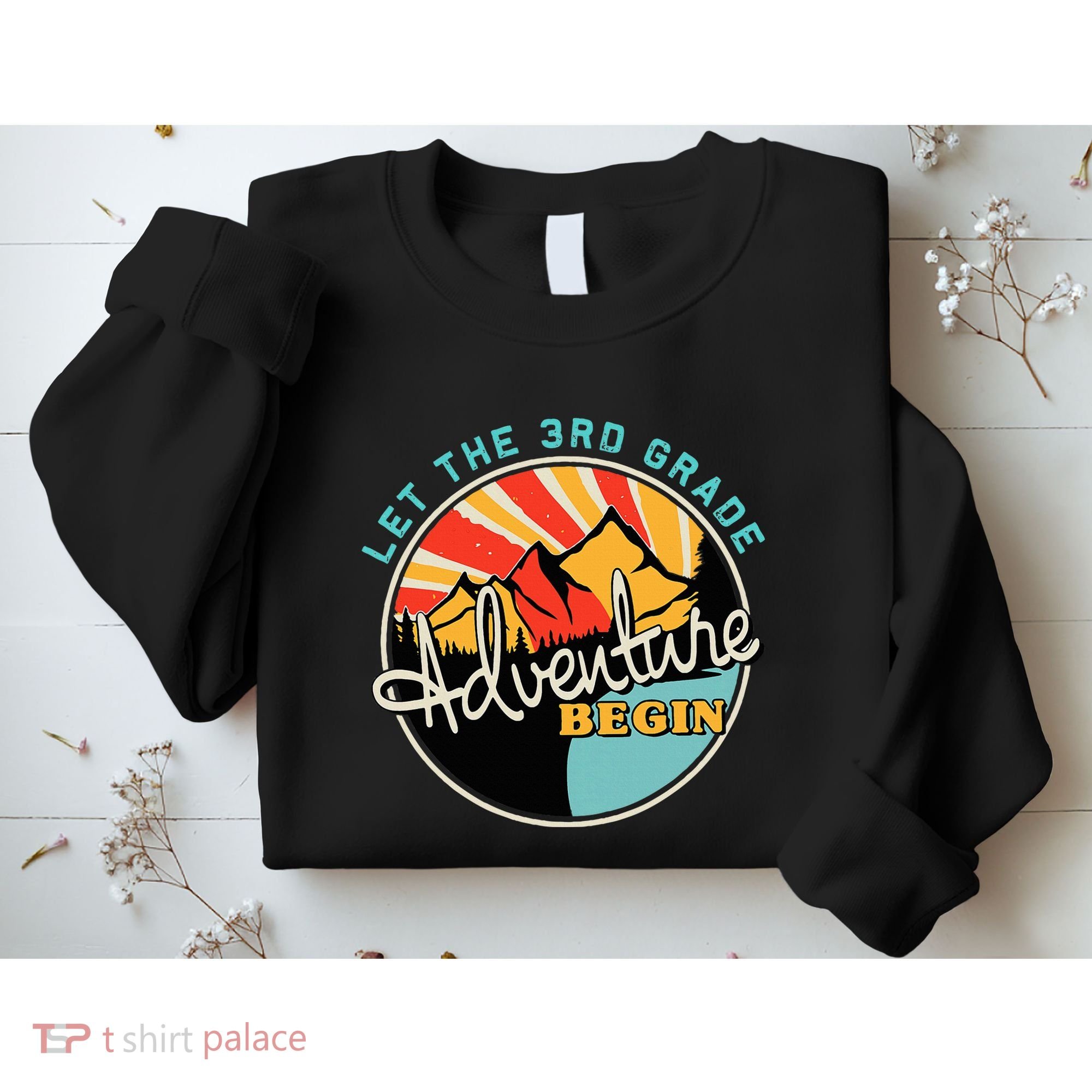 Back To School Let The 3rd Grade Adventure Begin Third Grade Sweatshirt