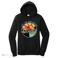 Back To School Let The 3rd Grade Adventure Begin Third Grade Women's Hoodie thumb 0