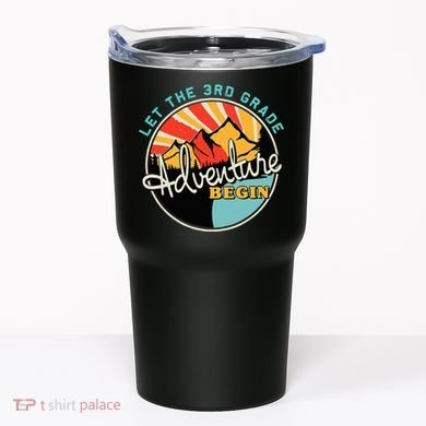Back To School Let The 3rd Grade Adventure Begin Third Grade Tumbler