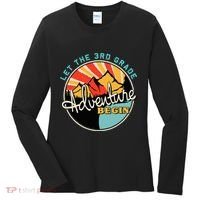 Back To School Let The 3rd Grade Adventure Begin Third Grade Women's Long Sleeve Shirt thumb 0