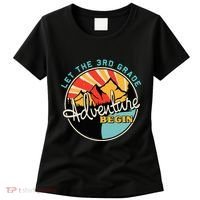 Back To School Let The 3rd Grade Adventure Begin Third Grade Women's T-Shirt thumb 0