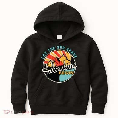 Back To School Let The 3rd Grade Adventure Begin Third Grade Kids Hoodie