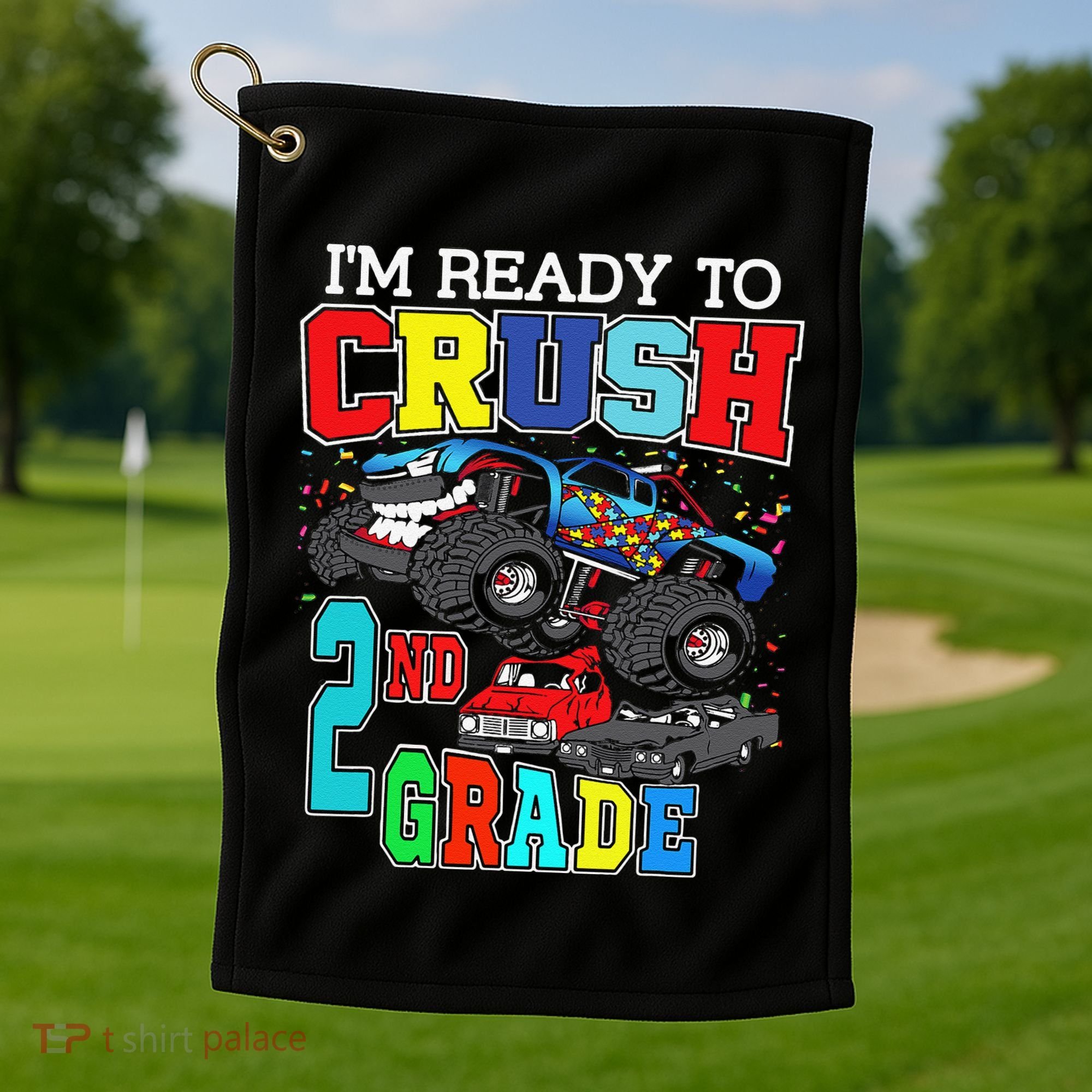 Back To School Monster Truck Ready To Crush 2nd Grade Autism Golf Towel