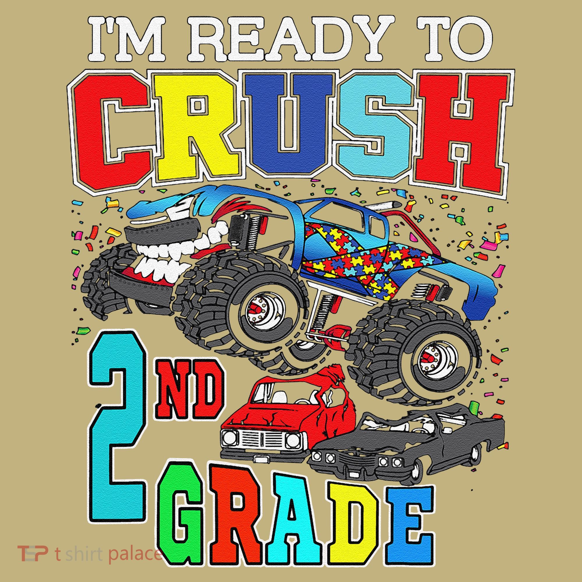 Back To School Monster Truck Ready To Crush 2nd Grade Autism Sweatshirt