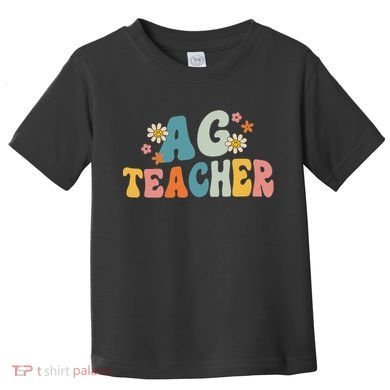 Back To School Agriculture Teachers Squad Ag Teacher Toddler T-Shirt