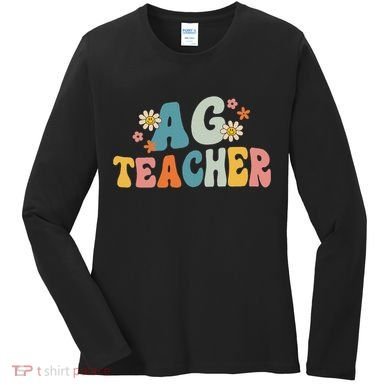 Back To School Agriculture Teachers Squad Ag Teacher Women's Long Sleeve Shirt