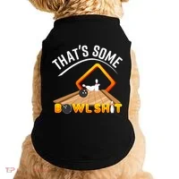 Bowling That Some Bowlshit Doggie Tank thumb 0