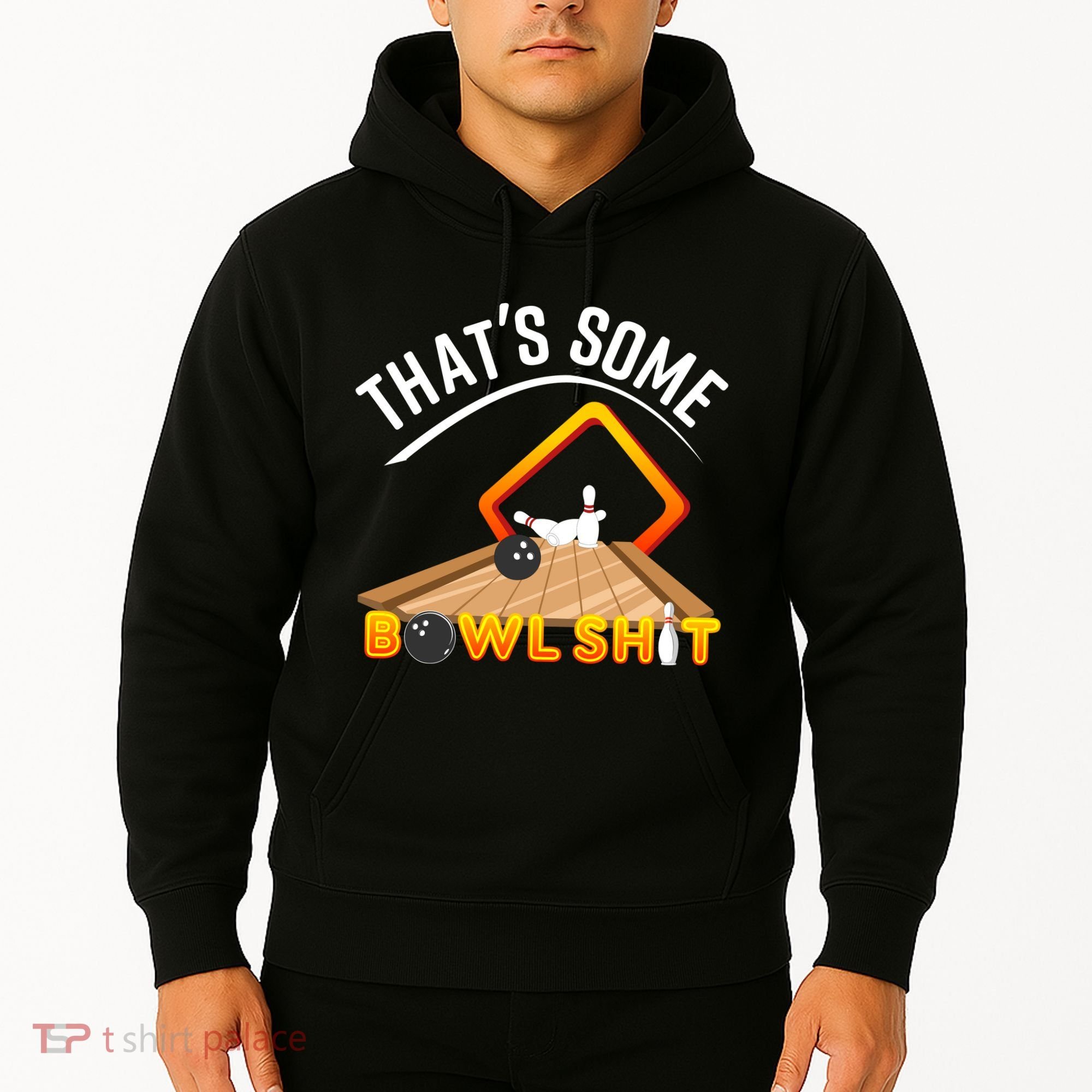 Bowling That Some Bowlshit Hoodie