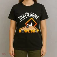 Bowling That Some Bowlshit T-Shirt thumb 4