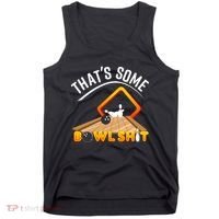 Bowling That Some Bowlshit Tank Top thumb 0