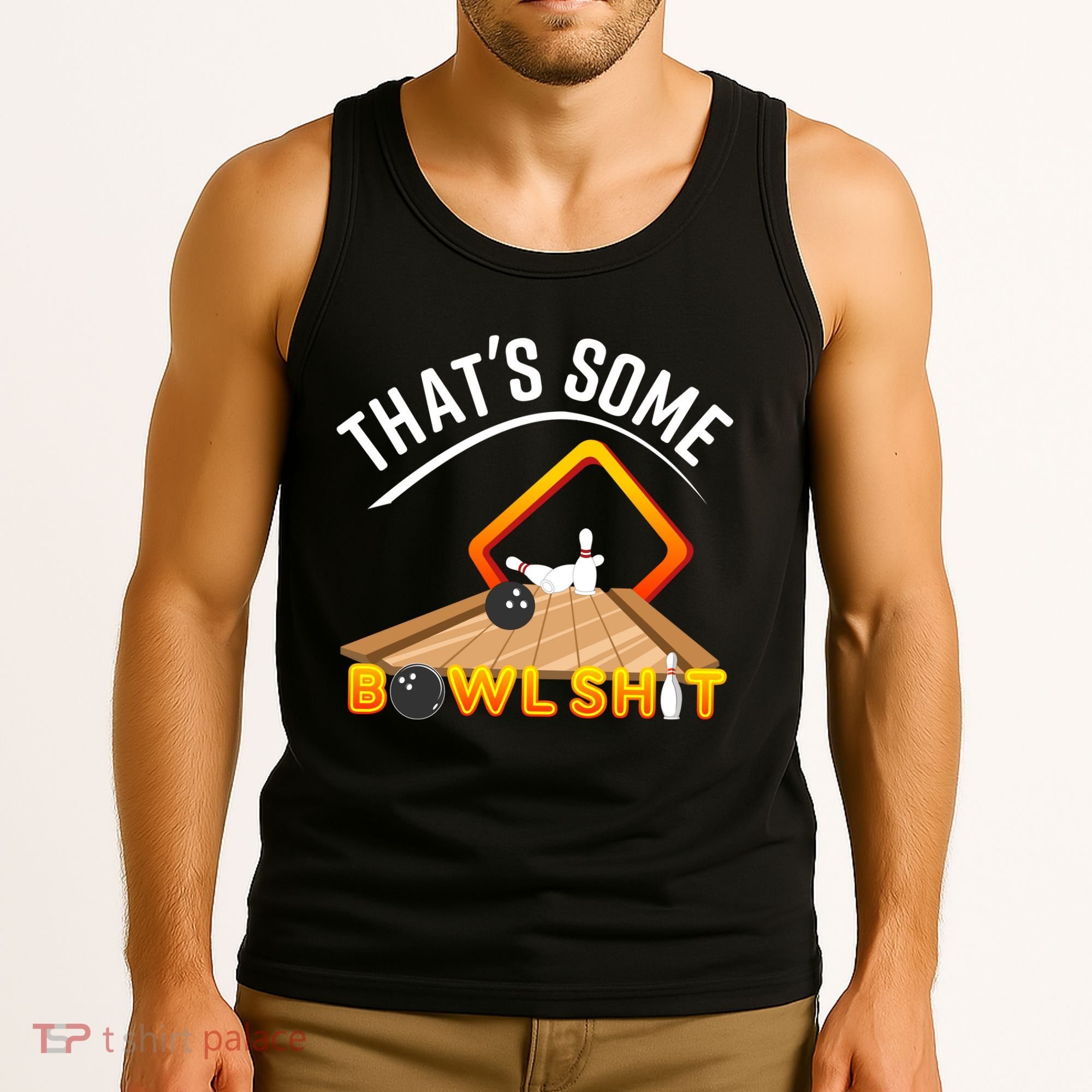 Bowling That Some Bowlshit Tank Top