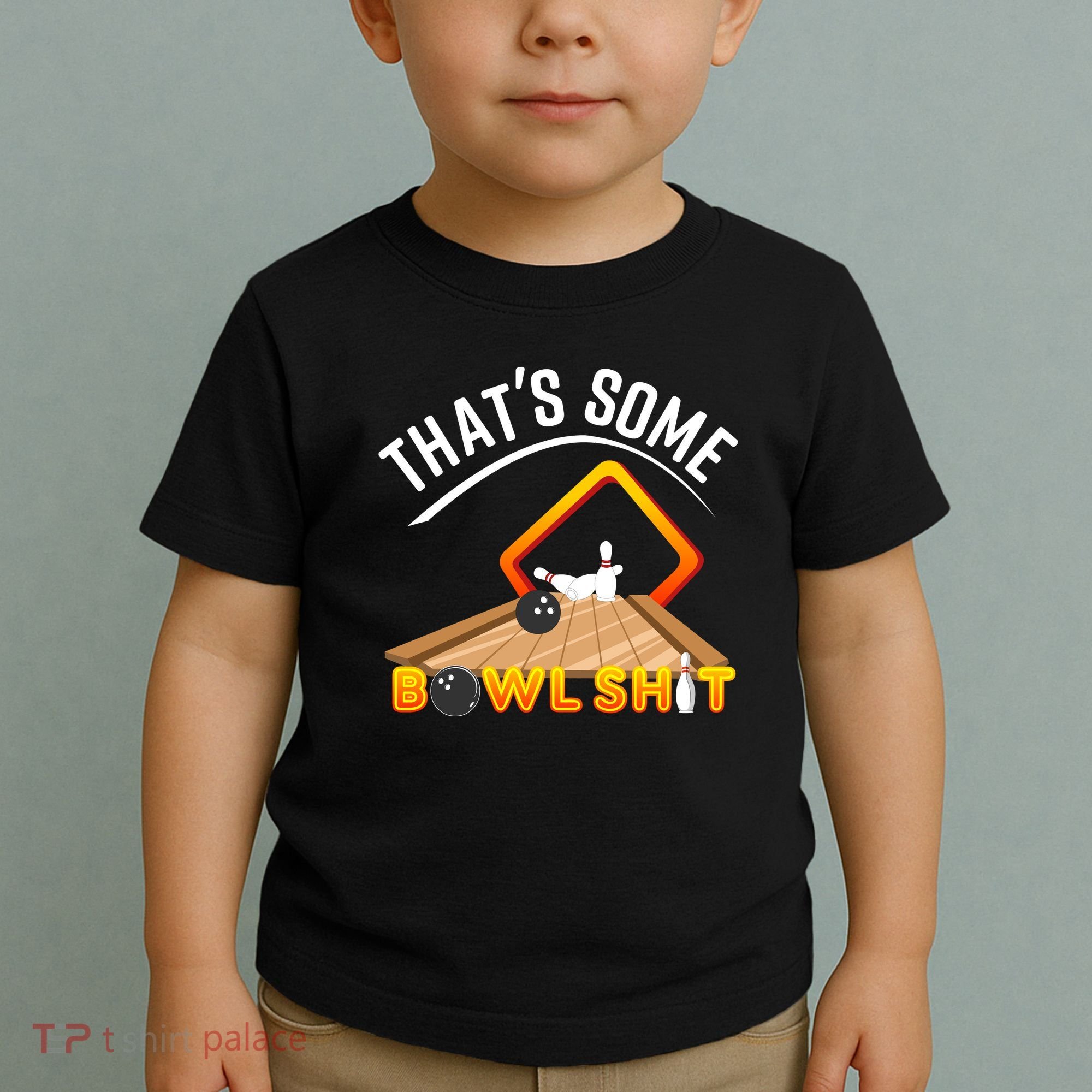 Bowling That Some Bowlshit Toddler T-Shirt