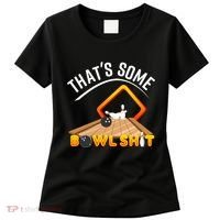 Bowling That Some Bowlshit Women's T-Shirt thumb 0