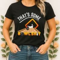 Bowling That Some Bowlshit Women's T-Shirt thumb 2
