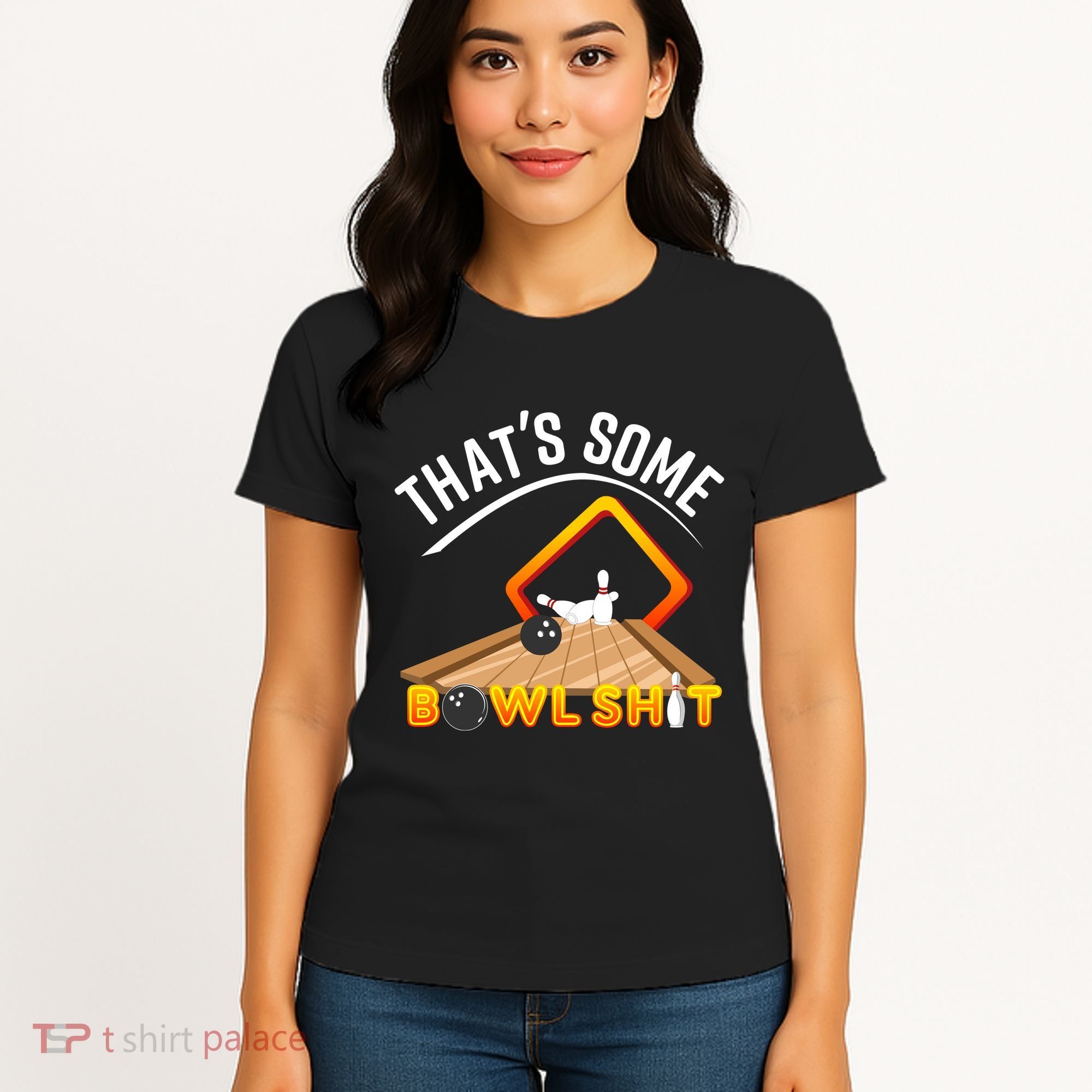 Bowling That Some Bowlshit Women's T-Shirt