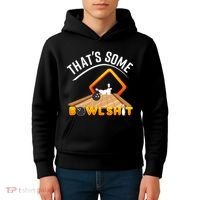 Bowling That Some Bowlshit Kids Hoodie thumb 4