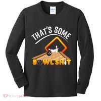 Bowling That Some Bowlshit Kids Long Sleeve Shirt thumb 0