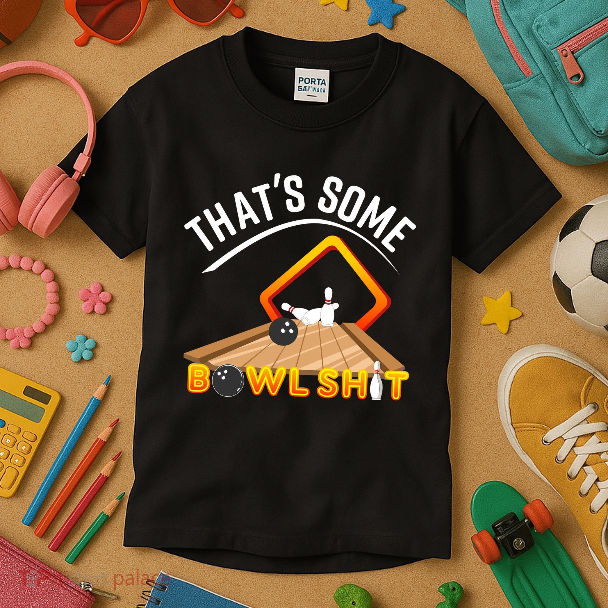 Bowling That Some Bowlshit Kids T-Shirt