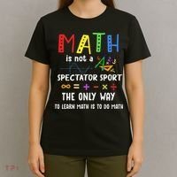 Back To School Math Is Not A Spectator Sport Math Teacher T-Shirt thumb 4