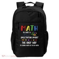 Back To School Math Is Not A Spectator Sport Math Teacher Backpack thumb 0
