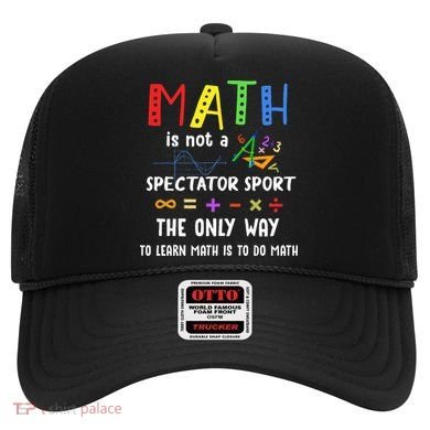 Back To School Math Is Not A Spectator Sport Math Teacher Hat
