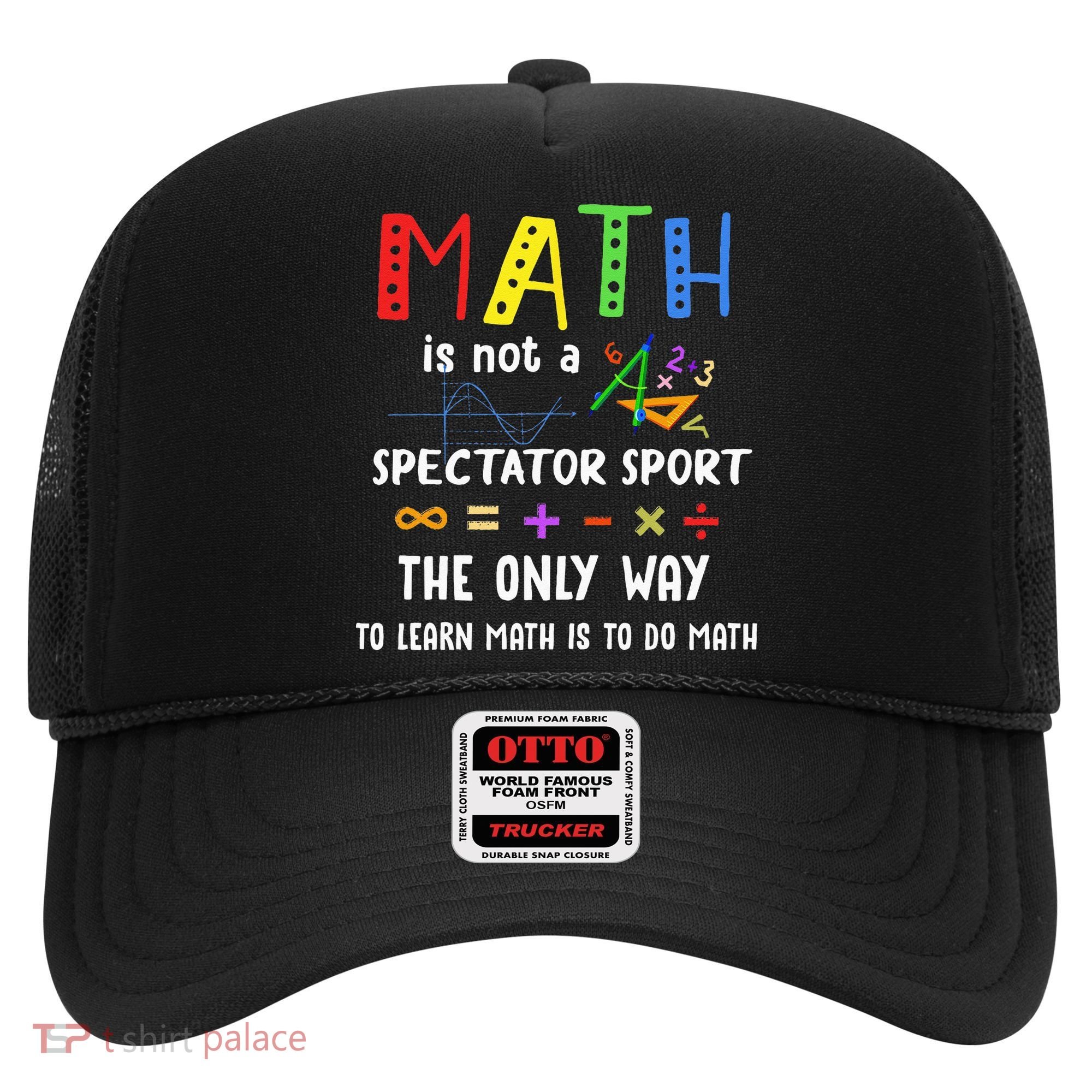 Back To School Math Is Not A Spectator Sport Math Teacher Hat