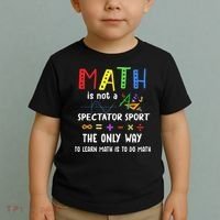 Back To School Math Is Not A Spectator Sport Math Teacher Toddler T-Shirt thumb 2