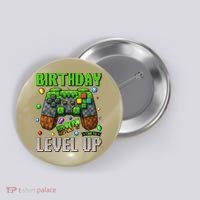 Birthday Time To Level Up Video Game Birthday Gamer Gift Button thumb 0
