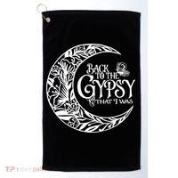Back To The Gypsy That I Was Golf Towel thumb 0