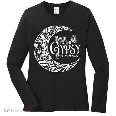 Back To The Gypsy That I Was Women's Long Sleeve Shirt