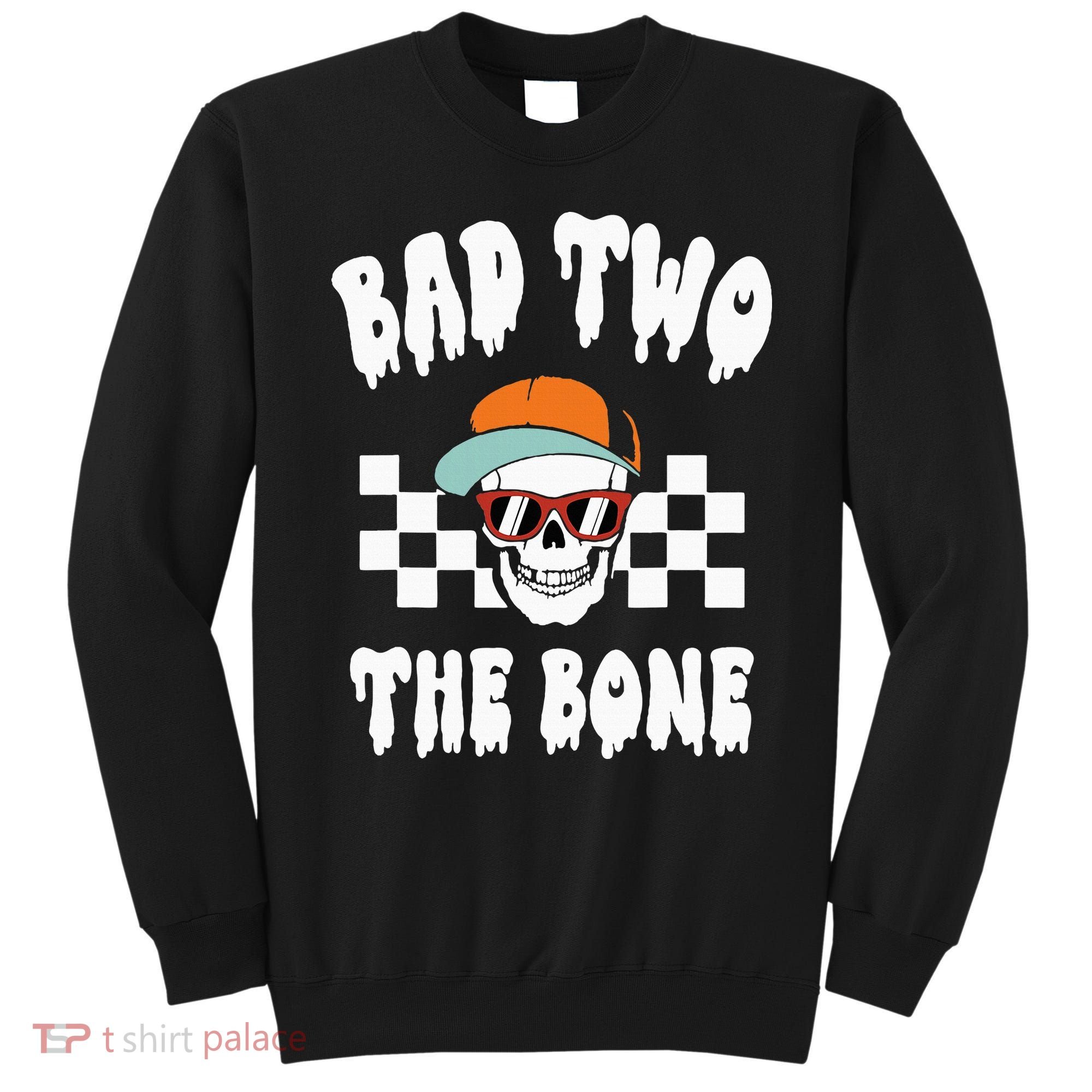Bad Two The Bone Funny 2nd Birthday Halloween Skeleton Boy Sweatshirt