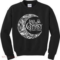 Back To The Gypsy That I Was Kids Sweatshirt thumb 0