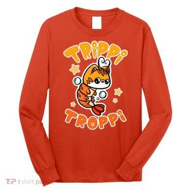 Brainrot Trippi Troppi Long Sleeve Shirt