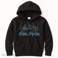 Better Together Tandem Bicycle Cyclist Bike Cycling Kids Hoodie thumb 0
