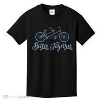 Better Together Tandem Bicycle Cyclist Bike Cycling Kids T-Shirt thumb 0