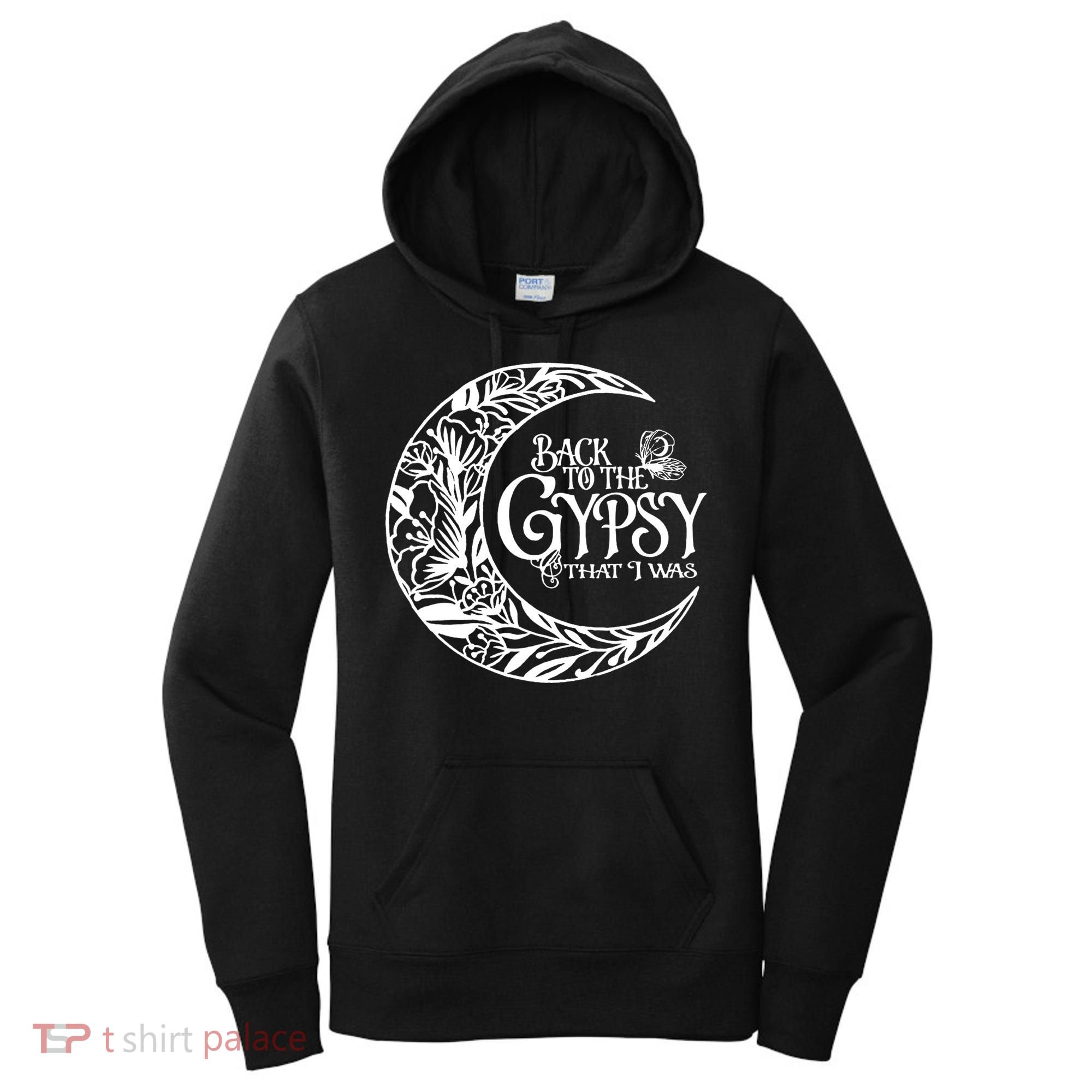 Back To The Gypsy That I Was Women's Hoodie