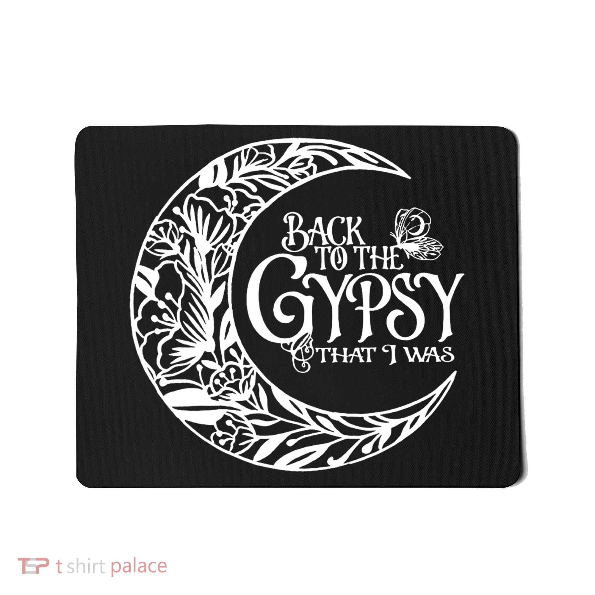 Back To The Gypsy That I Was Mousepad