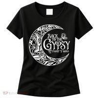 Back To The Gypsy That I Was Women's T-Shirt thumb 0