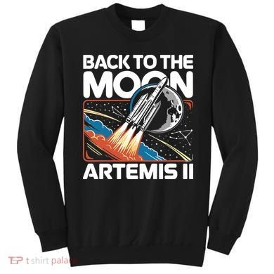 Back To The Moon Artemis 2 Sweatshirt