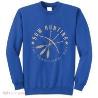 Bowhunting The Traditional Way Bow Arrows Archery Gift Sweatshirt thumb 0