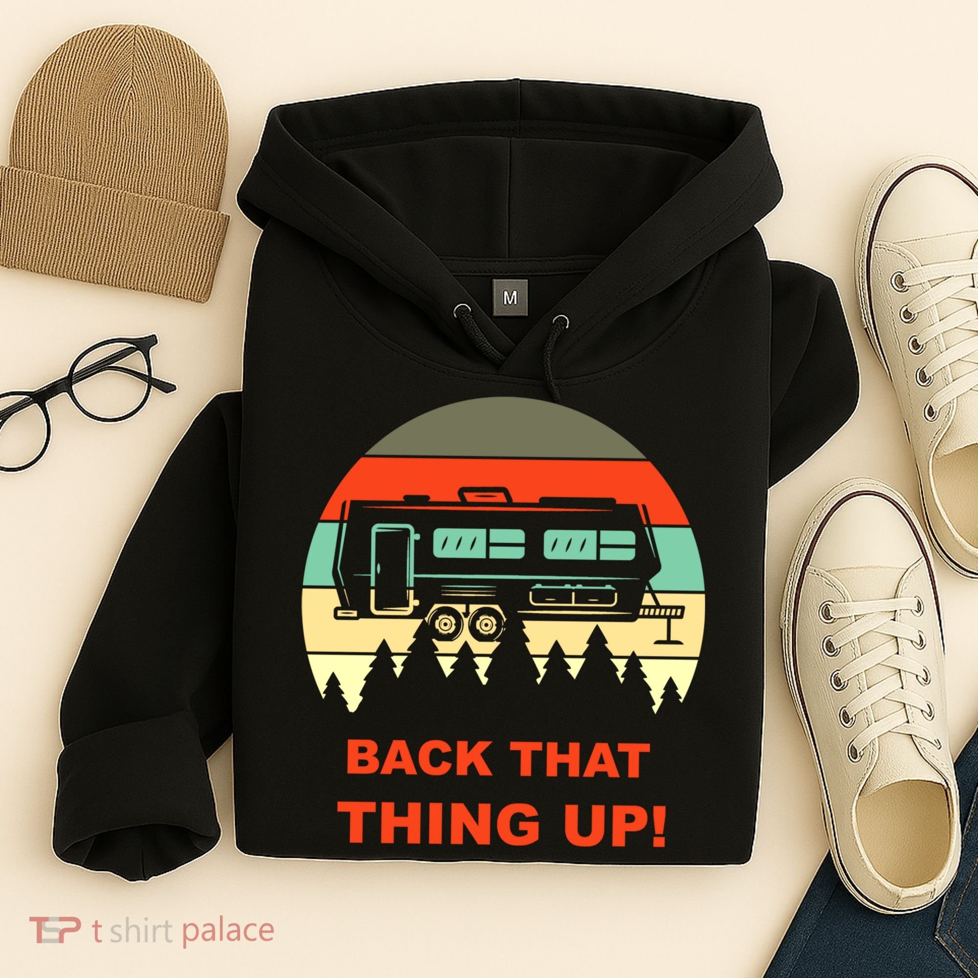 Back That Thing Up Funny Camper Rv Meme Camping Van Boondock Funny Gift Hoodie