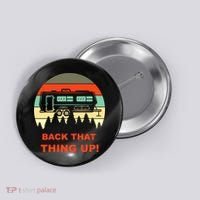 Back That Thing Up Funny Camper Rv Meme Camping Van Boondock Funny Gift Button thumb 0