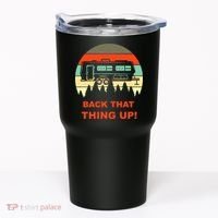 Back That Thing Up Funny Camper Rv Meme Camping Van Boondock Funny Gift Tumbler thumb 0