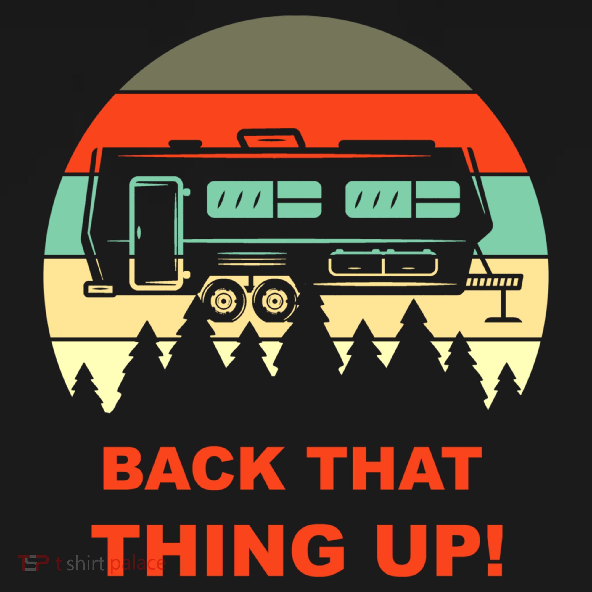 Back That Thing Up Funny Camper Rv Meme Camping Van Boondock Funny Gift Mousepad