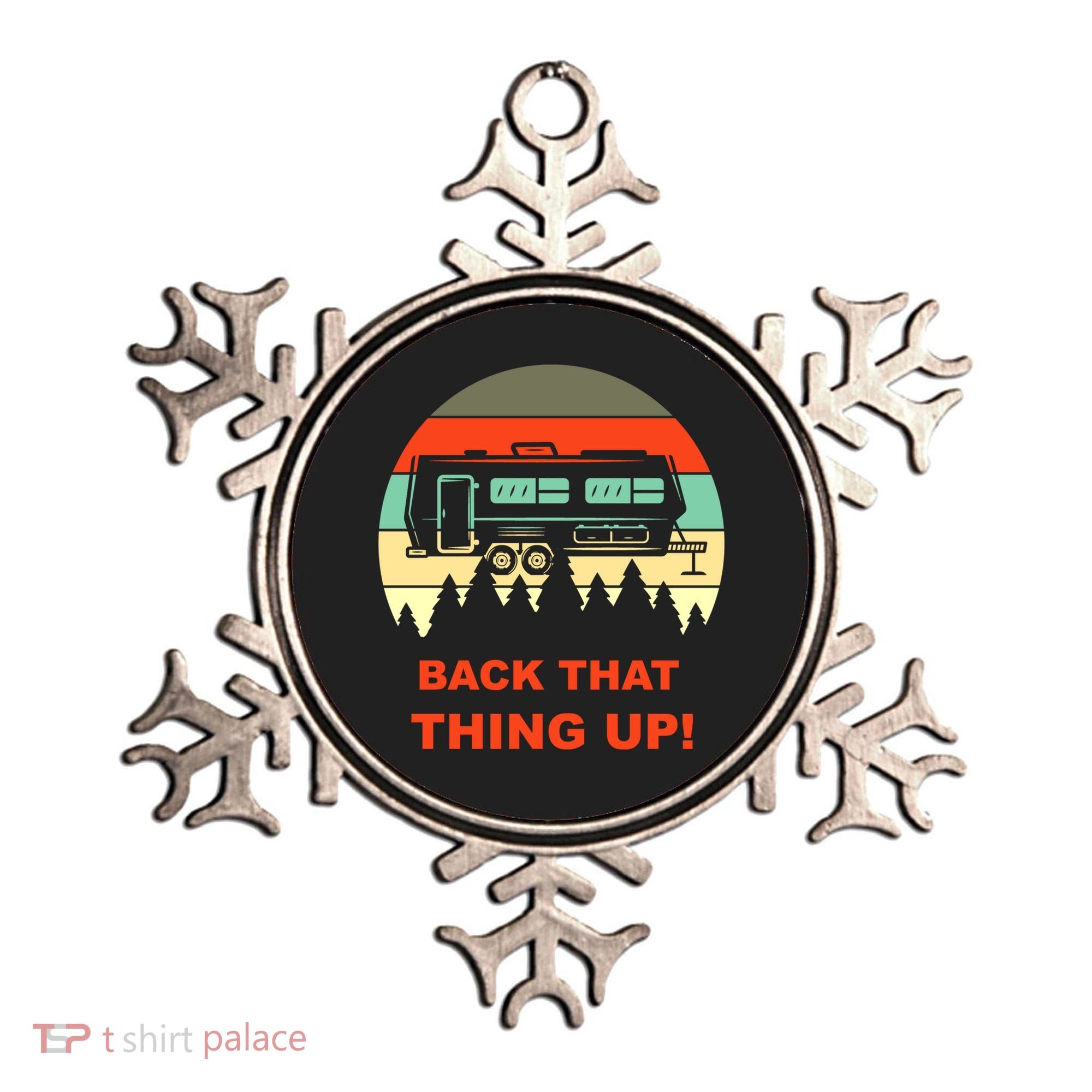 Back That Thing Up Funny Camper Rv Meme Camping Van Boondock Funny Gift Ornament