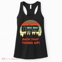 Back That Thing Up Funny Camper Rv Meme Camping Van Boondock Funny Gift Women's Tank Top thumb 0