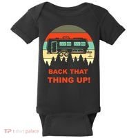 Back That Thing Up Funny Camper Rv Meme Camping Van Boondock Funny Gift Baby Bodysuit thumb 0