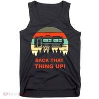 Back That Thing Up Funny Camper Rv Meme Camping Van Boondock Funny Gift Tank Top thumb 0